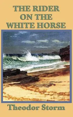 Jazdec na bielom koni - The Rider on the White Horse
