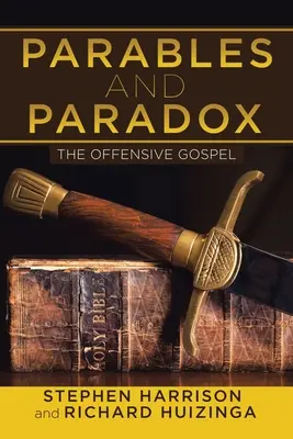 Podobenstvá a paradoxy: útočné evanjelium - Parables and Paradox: The Offensive Gospel