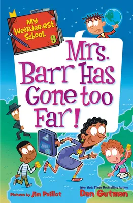 Moja najčudnejšia škola č. 9: Pani Barrová zašla priďaleko! - My Weirder-Est School #9: Mrs. Barr Has Gone Too Far!