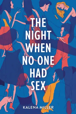 Noc, keď nikto nemal sex - The Night When No One Had Sex