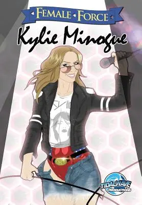Ženská sila: Kylie Minogue - Female Force: Kylie Minogue