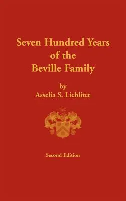 Sedemsto rokov rodiny Bevilleovcov - Seven Hundred Years of the Beville Family