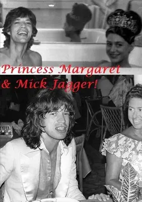 Princezná Margaret a Mick Jagger! - Princess Margaret & Mick Jagger!