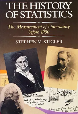 Dejiny štatistiky: Meranie neistoty pred rokom 1900 - The History of Statistics: The Measurement of Uncertainty Before 1900