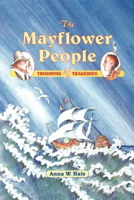 Ľudia z Mayflower: Triumfy a tragédie - The Mayflower People: Triumphs & Tragedies