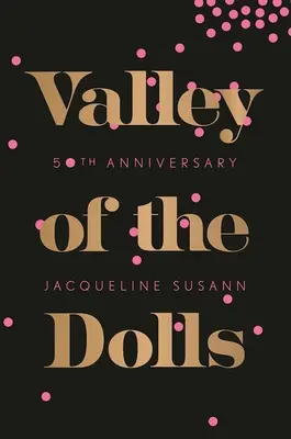 Údolie bábik - Valley of the Dolls