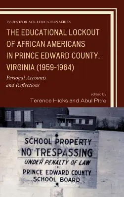Vzdelávacia blokáda Afroameričanov v okrese Prince Edward vo Virgínii (1959 - 1964): (1959): Osobné svedectvá a reflexie - The Educational Lockout of African Americans in Prince Edward County, Virginia (1959-1964): Personal Accounts and Reflections