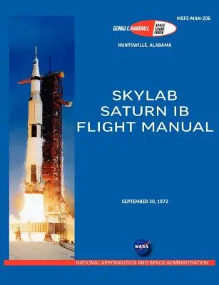 Letová príručka Saturn Ib (Skylab Saturn 1b Rocket) - Saturn Ib Flight Manual (Skylab Saturn 1b Rocket)