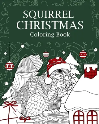 Veverička Vianočná maľovanka - Squirrel Christmas Coloring Book