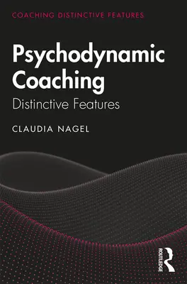 Psychodynamický koučing: Charakteristické črty - Psychodynamic Coaching: Distinctive Features