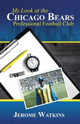Môj pohľad na profesionálny futbalový klub Chicago Bears - My Look at the Chicago Bears Professional Football Club
