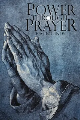 Moc prostredníctvom modlitby - Power Through Prayer