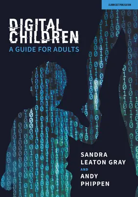 Digitálne deti: Príručka pre dospelých - Digital Children: A Guide for Adults