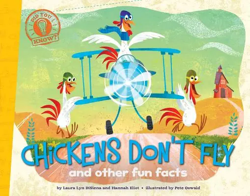 Sliepky nelietajú: A iné zábavné fakty - Chickens Don't Fly: And Other Fun Facts