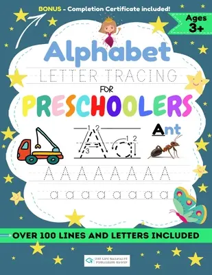 Obkresľovanie písmen abecedy pre predškolákov: Pracovný zošit pre chlapcov na precvičovanie ovládania pera, obkresľovania čiar, tvarov abecedy a ďalších vecí! - Alphabet Letter Tracing for Preschoolers: A Workbook For Boys to Practice Pen Control, Line Tracing, Shapes the Alphabet and More!