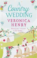 Vidiecka svadba - kniha 3 zo série Honeycote - Country Wedding - Book 3 in the Honeycote series