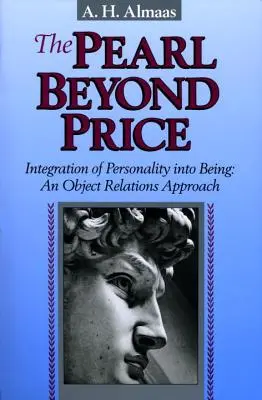 Perla nad cenu: Integrácia osobnosti do bytia: Prístup založený na objektových vzťahoch - The Pearl Beyond Price: Integration of Personality Into Being: An Object Relations Approach