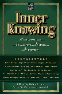 Vnútorné poznanie: Vedomie, tvorivosť, vhľad, intuícia - Inner Knowing: Consciousness, Creativity, Insight, Intuitions