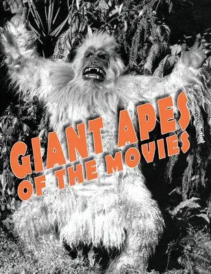Obrovské opice z filmov - Giant Apes of the Movies