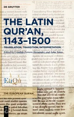 Latinský Korán, 1143 - 1500 - The Latin Qur'an, 1143-1500