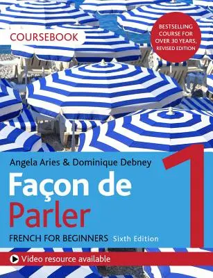 Faon de Parler 1 French for Beginners 6ed Course Book
