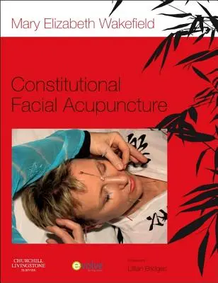 Konštitučná akupunktúra tváre - Constitutional Facial Acupuncture