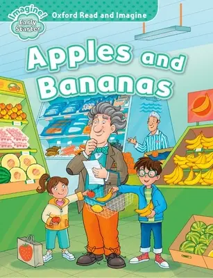 Oxford Read and Imagine: Vychádzka: Apples and Bananas (Jablká a banány) - Oxford Read and Imagine: Early Starter: Apples and Bananas