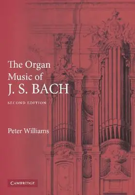 Organová hudba J. S. Bacha - The Organ Music of J. S. Bach