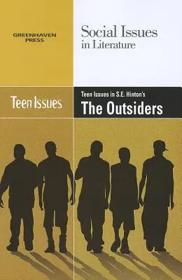 Problémy dospievajúcich v knihe S. E. Hintonovej The Outsiders - Teen Issues in S.E. Hinton's the Outsiders