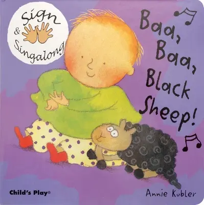 Baa, Baa, Black Sheep! - Baa, Baa, Black Sheep!: American Sign Language
