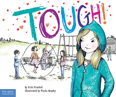 Tvrdo! Príbeh o tom, ako zastaviť šikanovanie v školách - Tough!: A Story about How to Stop Bullying in Schools