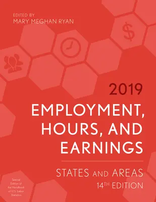 Zamestnanosť, počet hodín a príjmy 2019: štáty a oblasti, 14. vydanie - Employment, Hours, and Earnings 2019: States and Areas, 14th Edition