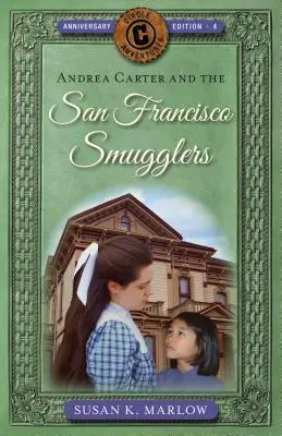 Andrea Carterová a pašeráci zo San Francisca - Andrea Carter and the San Francisco Smugglers