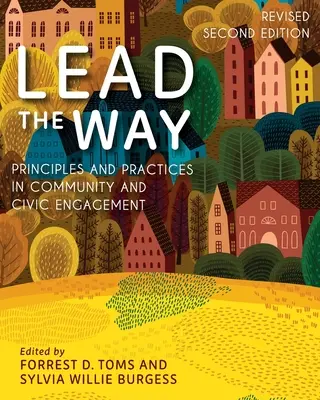 Vydajte sa na cestu: Zásady a postupy v oblasti komunitnej a občianskej angažovanosti - Lead the Way: Principles and Practices in Community and Civic Engagement