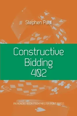 Konštruktívna ponuka 402 - Constructive Bidding 402
