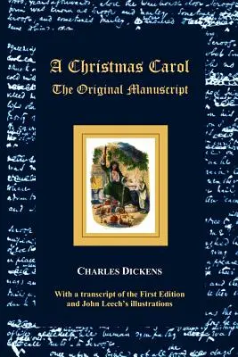 Vianočná koleda - pôvodný rukopis - s pôvodnými ilustráciami - A Christmas Carol - The Original Manuscript - With Original Illustrations