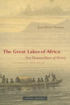 Veľké africké jazerá: Dve tisícročia histórie - The Great Lakes of Africa: Two Thousand Years of History