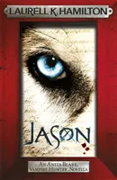 Jason (novela Anita Blake, lovkyňa upírov) - Jason (An Anita Blake, Vampire Hunter, novella)