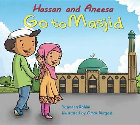 Hassan a Aneesa idú do masdžidu - Hassan and Aneesa Go to Masjid