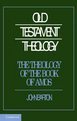 Teológia knihy Amos - The Theology of the Book of Amos