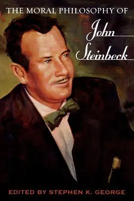 Morálna filozofia Johna Steinbecka - The Moral Philosophy of John Steinbeck