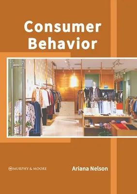 Spotrebiteľské správanie - Consumer Behavior