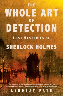Celé umenie detekcie: Stratené záhady Sherlocka Holmesa - The Whole Art of Detection: Lost Mysteries of Sherlock Holmes