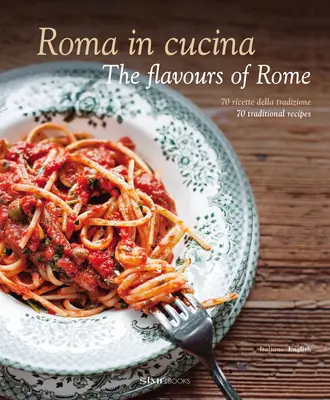Roma in Cucina: Chute Ríma - Roma in Cucina: The Flavours of Rome