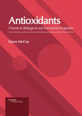 Antioxidanty: Chemické, biologické a funkčné vlastnosti - Antioxidants: Chemical, Biological and Functional Properties