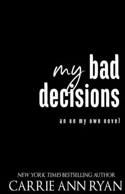 Moje zlé rozhodnutia - My Bad Decisions