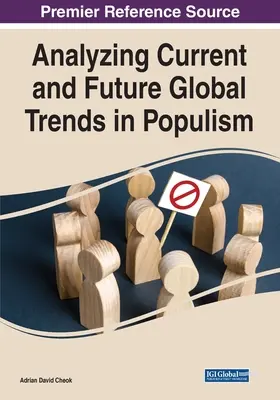 Analýza súčasných a budúcich globálnych trendov v oblasti populizmu - Analyzing Current and Future Global Trends in Populism