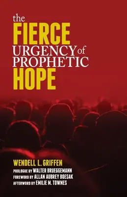 Prudká naliehavosť prorockej nádeje - Fierce Urgency of Prophetic Hope