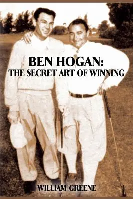 Ben Hogan: Tajné umenie víťaziť - Ben Hogan: The Secret Art of Winning