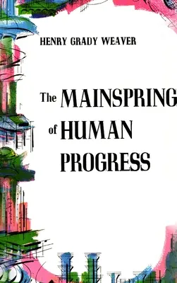 Hlavný zdroj ľudského pokroku - The Mainspring of Human Progress